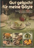 Gut gekocht für meine Gäste