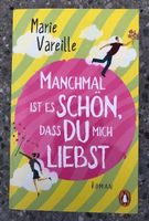 Roman NEU - Manchmal ist es schön, dass du mich liebst