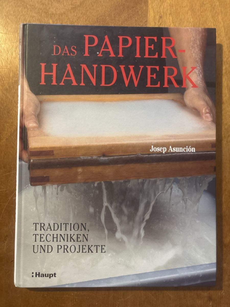 Libri: Das Papierhandwerk: Tradition, Techniken, Projekte – Usato da Zürich venduto da WWehrle