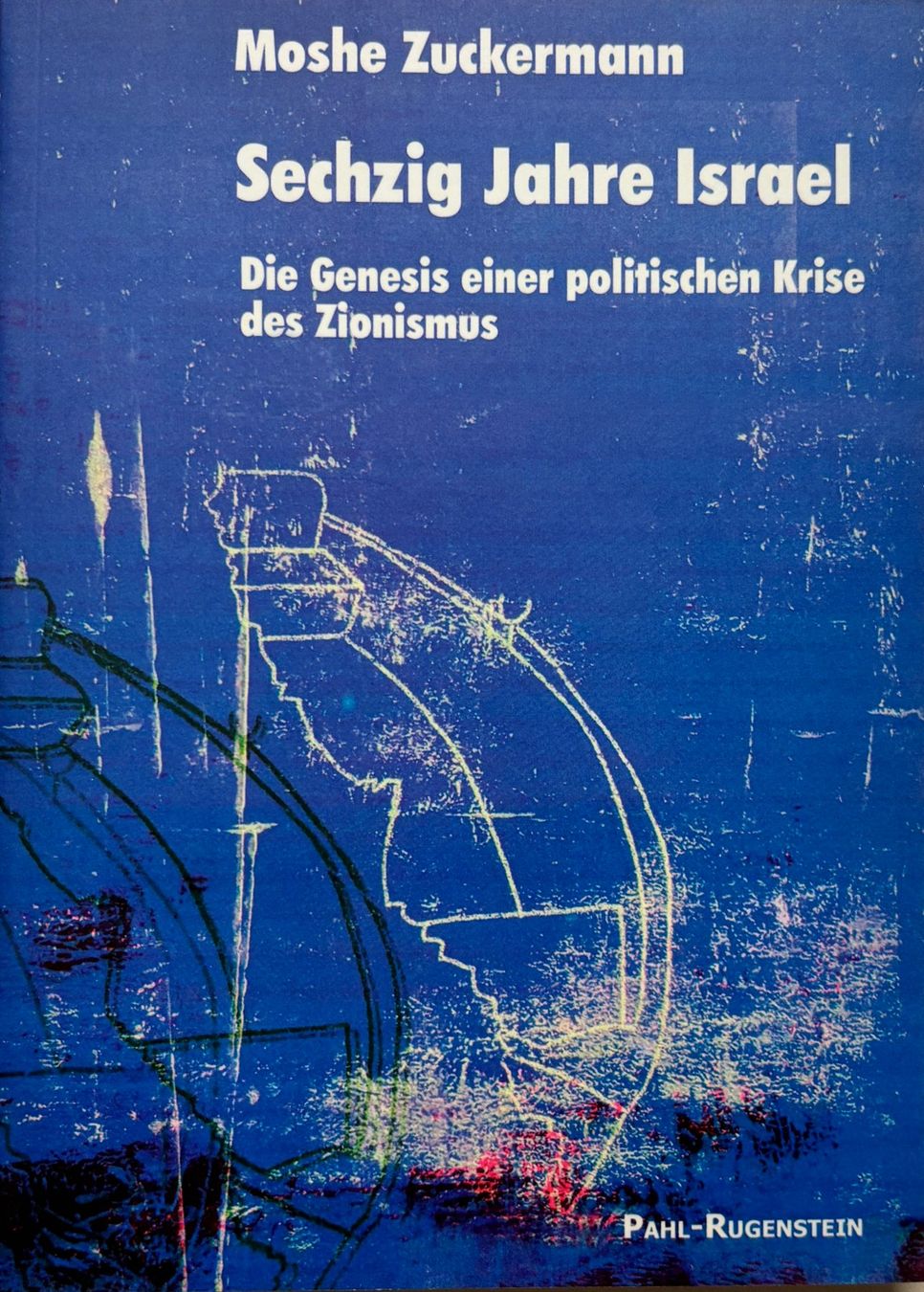 Libri: Zuckermann, Sechzig Jahre Israel – Nuovo (secondo la descrizione) da Sarnen venduto da Livres