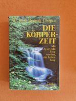 Neuwertig: Deepak Chopra "Die Körperzeit" Ayurveda