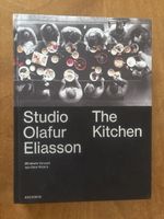 Studio Olafur Eliasson - The Kitchen. Deutsche Ausgabe