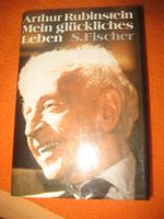 Arthur Rubinstein: Mein glückliches Leben