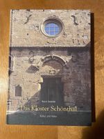 Das Kloster Schönthal. Kultur und Natur