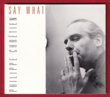 Philippe Chrétien - Say What (CH-Jazz) (CD)