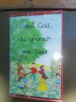 Liebe Gott, du ghörsch mis Lied  (Mundartlieder für Kinder)