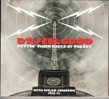 Dr. feelgood Gettin' Their Kicks At The BBC