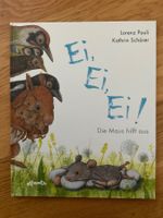 Ei, Ei, Ei - Die Maus hilft aus - Lorenz Pauli / K. Schärer