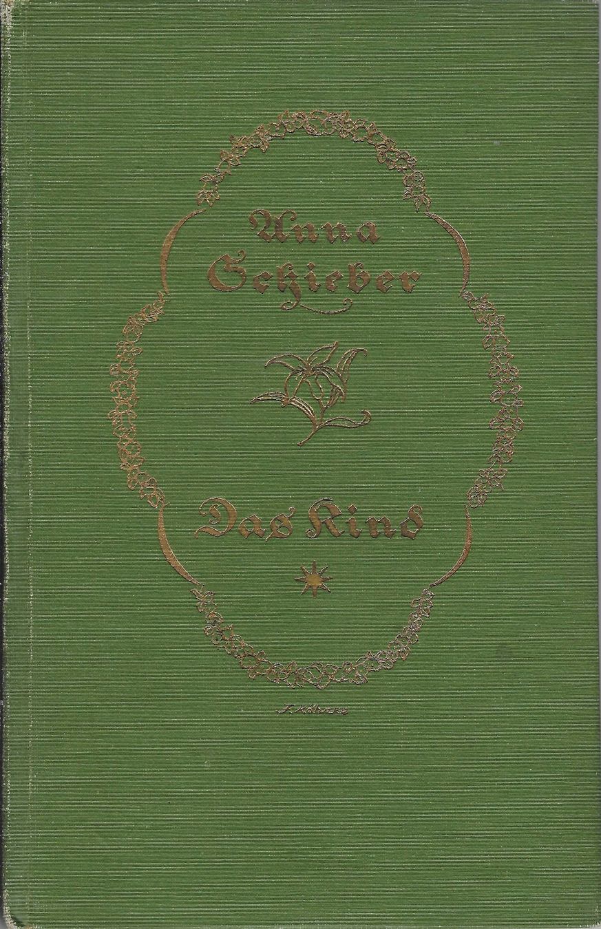 Libri: Das Kind Anna Schieber, Erstausgabe 1917 – Usato da Flims - Dorf venduto da Stagediver