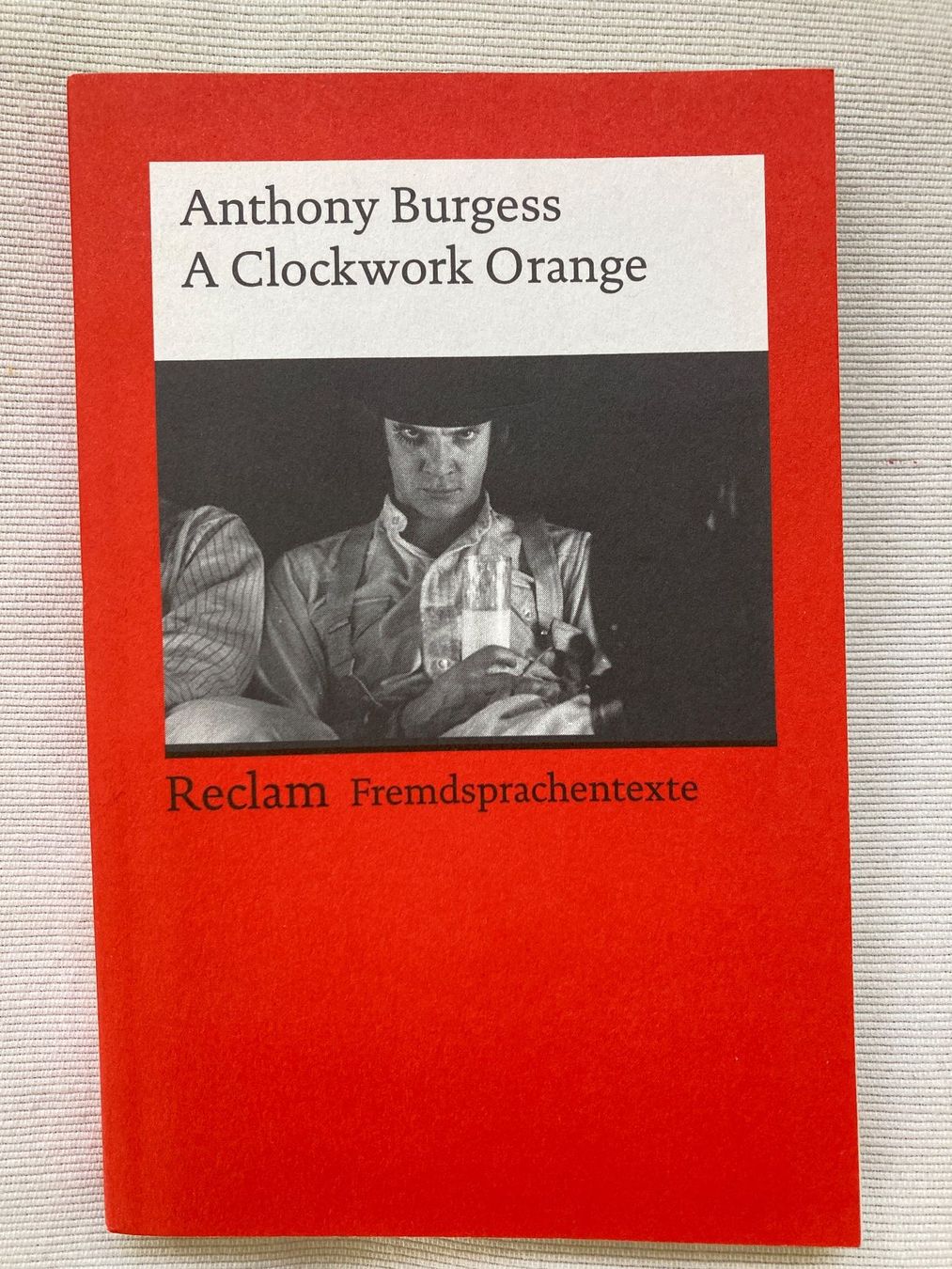 Bücher: Anthony Burgess, A Clockwork Orange, Reclam – Gebraucht aus Baden von Yoyo1