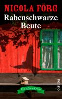 Förg Nicola - Rabenschwarze Beute / Krimi
