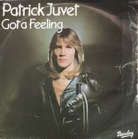 Vinyl-Single Patrick Juvet - Got A Feeling