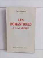 Les romantiques à l'académie / Paul Souday / Ernest Flammari