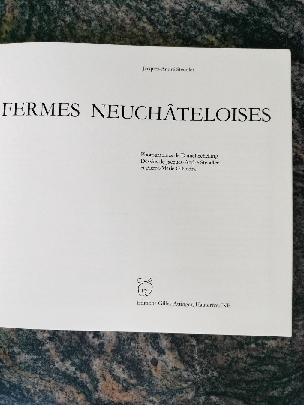 Libri: Fermes neuchâteloises, Jacques-André Steudler Edit.Attinger – Usato da Cortaillod venduto da rozinna 1