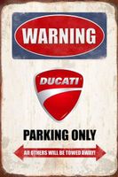 Rusty Blechschild-WARNING-DUCATI-PARKING ONLY