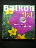 Balkon fix Schnelle Lösungen für Ungeduldige