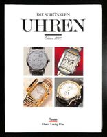 DIE SCHÖNSTEN UHREN Edition 1997 - Ebner Verlag Ulm (224 S.)