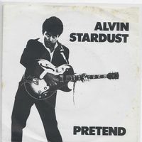 Alvin Stardust  --  Pretend  Single7