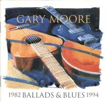 Gary Moore CD Ballads Blues 1982 - 1994