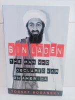 Bin Laden - The man who declared war on america / Yossef Bod