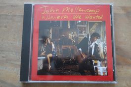 JOHN COUGAR MELLENCAMP - WHENEVER WE WANTED - CD