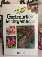 Gartenarbeit leicht gemacht : Mehr Erfolg im Garten