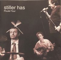 Stiller Has – Poulet Tour