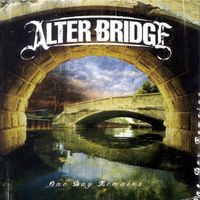 Alter Bridge – One Day Remains
