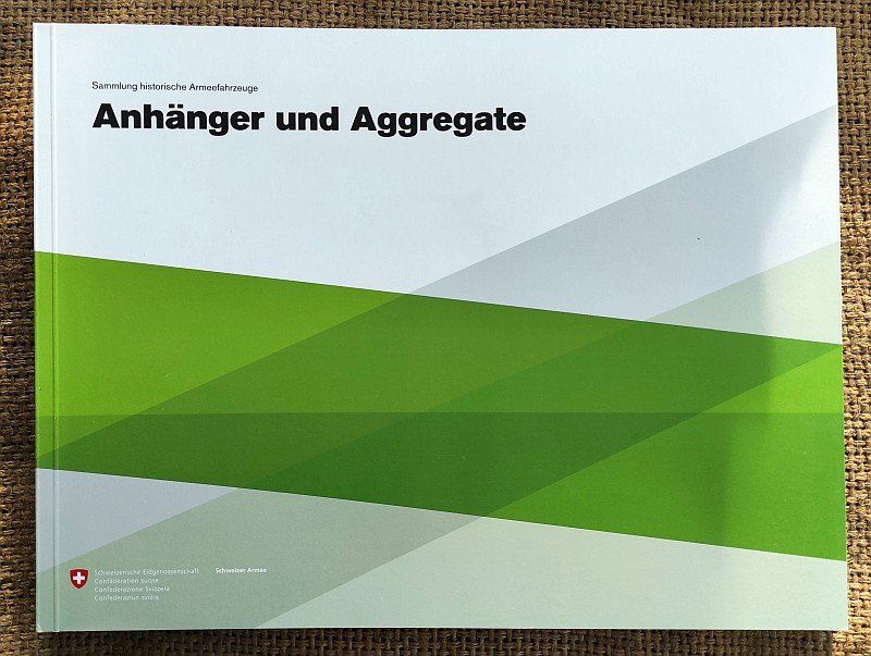Bücher: Buch Anhänger und Aggregate der Schweizer Armee Aebi Calag – Gebraucht aus Aarau von Zemsi