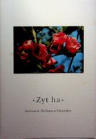 Rosmarie Hofmann- Hunziker "Zyt ha" Mundart Gedichte