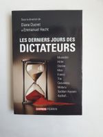 Les derniers jours des dictateurs, D. Ducret, Perrin 2012