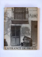 La France de Profil. Claude Roy / Paul Strand. First Ed.1952
