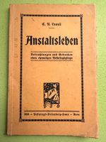 C. A. Loosli: Anstaltsleben. 1924