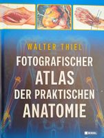 Fotografischer Atlas der praktischen Anatomie /Walter Thiel