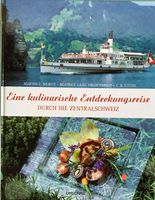 Eine kulinarische Entdeckungsreise durch die Zentralschweiz