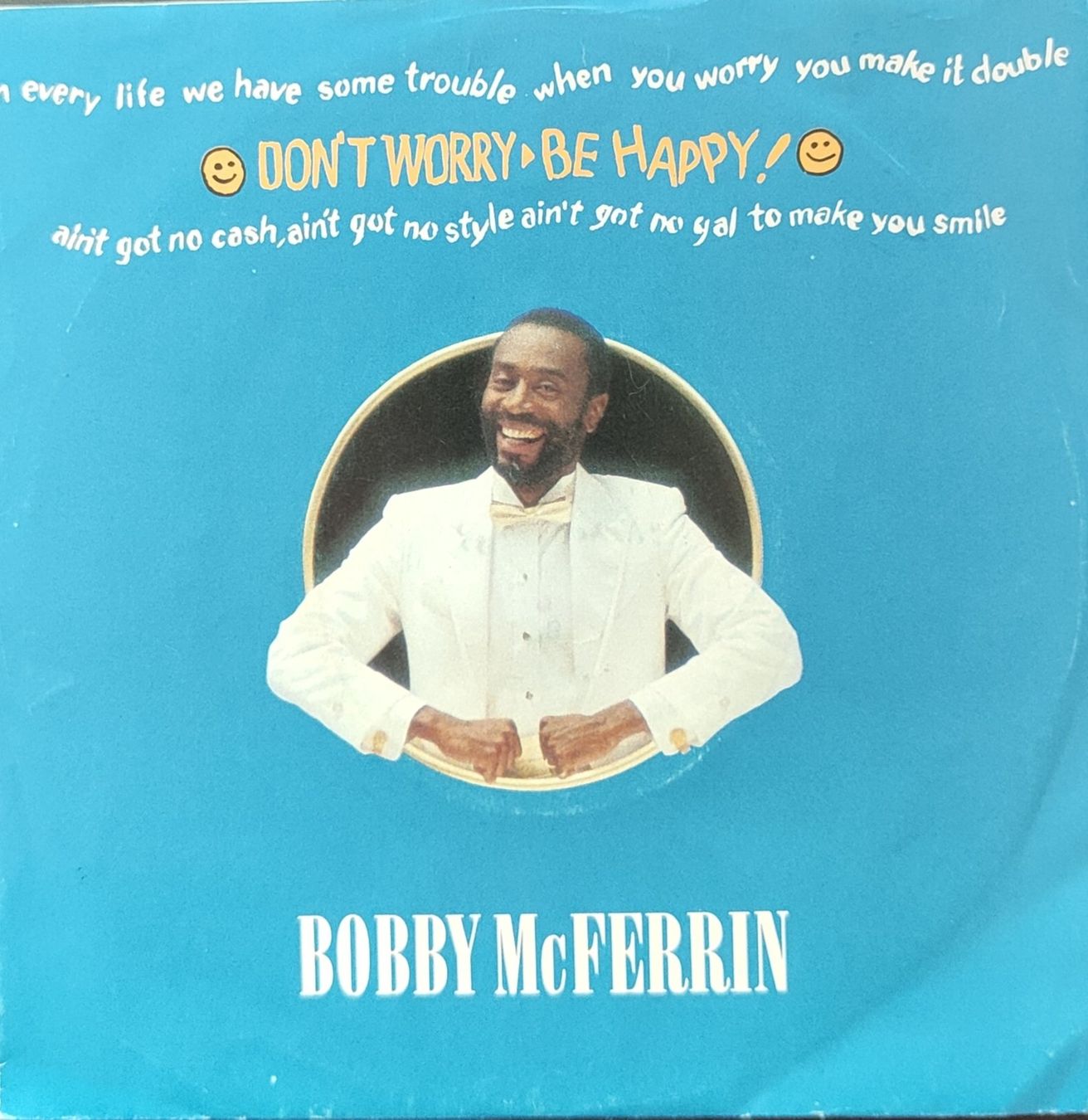 Dischi in vinile: Vinyl Single Bobby McFerrin - Don't Worry - Be Happy – Usato da Langenthal venduto da Modo39