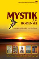 Brunner Michael - MYSTIK am Bodensee - vom Mittelalter .....