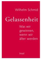 Gelassenheit: Was wir gewinnen, wenn wir älter werden