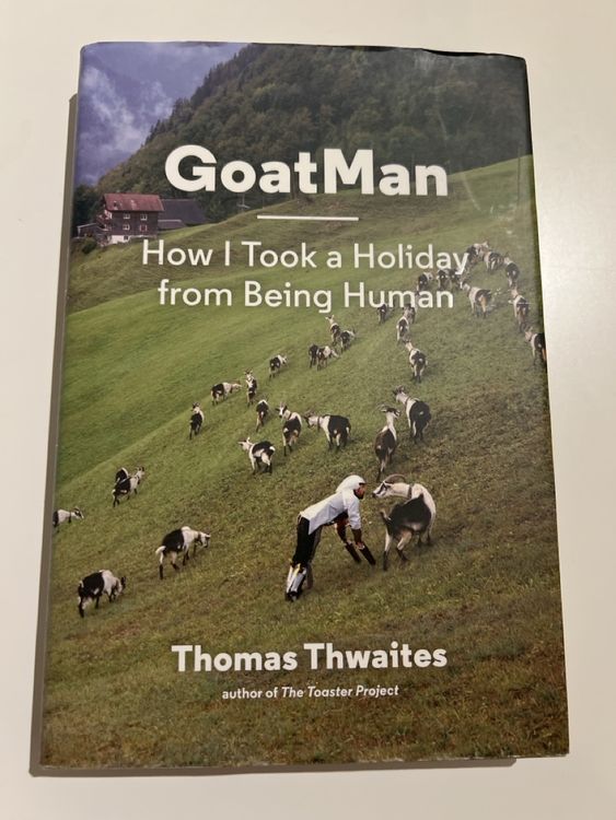 GoatMan, Thomas Thwaites (Gebraucht) in Winterthur für CHF 3 – mit ...