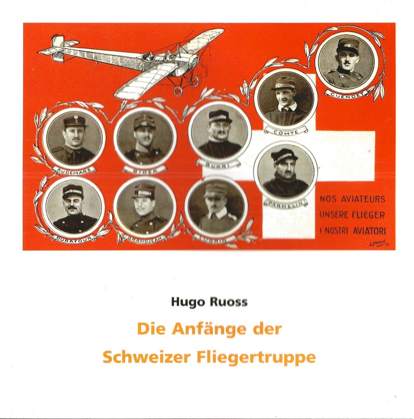 Bücher: Die Anfänge der Schweizer Fliegertruppe – Gebraucht aus Bern von Grindelwaldaus