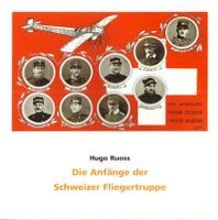 Die Anfänge der Schweizer Fliegertruppe