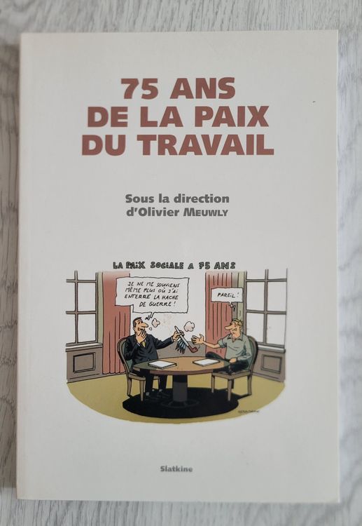 Libri: 75 ans de paix au travail – Usato da Alle venduto da SevenLeChat