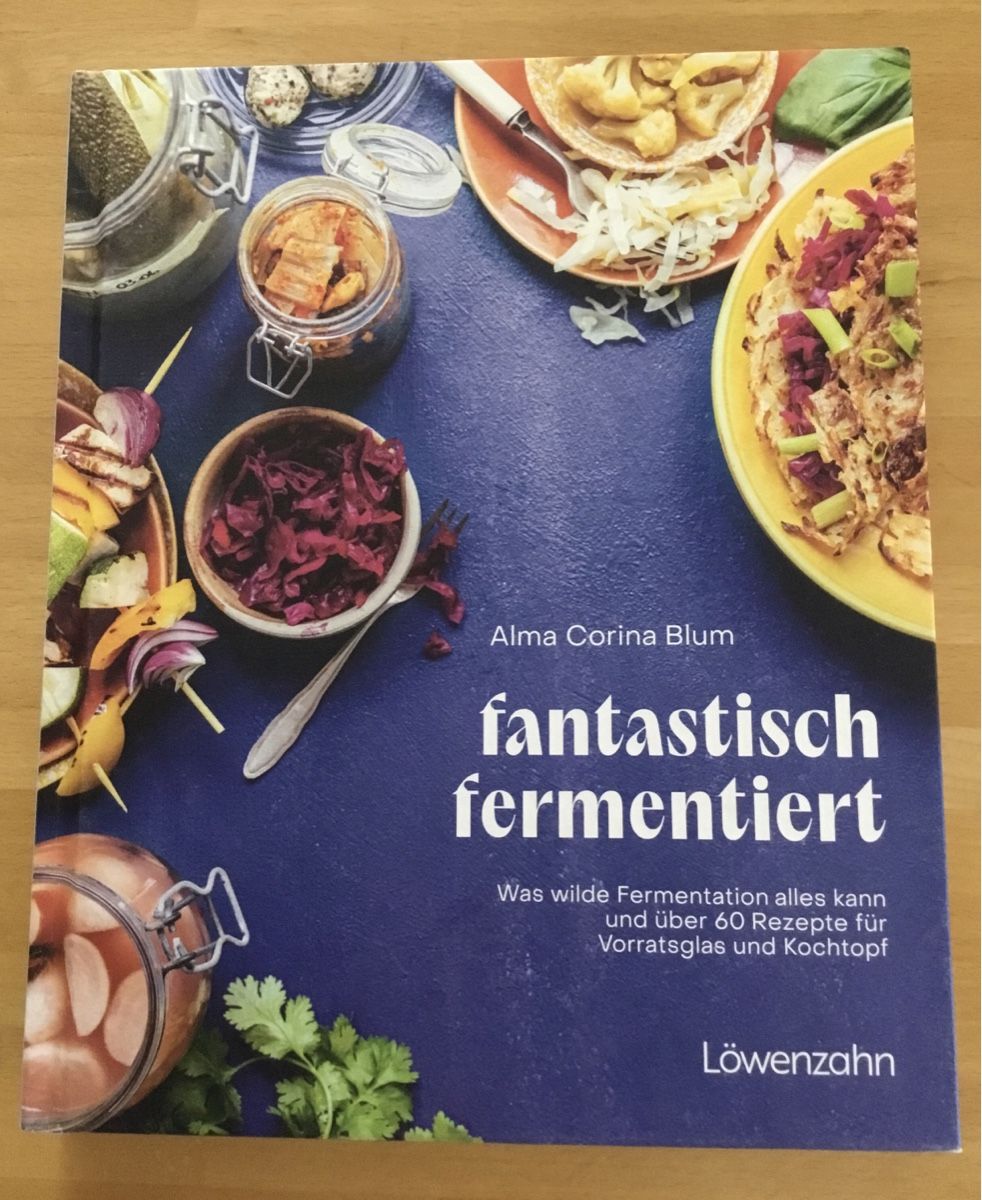 Libri: fantastisch fermentiert von Alma Blum – Nuovo (secondo la descrizione) da Rüschlikon venduto da succes08