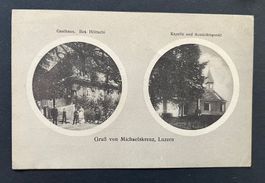 Gruss von Michaelskreuz, Luzern/ Gasthaus. Bes. Höltschi