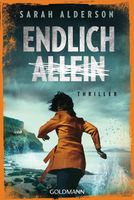 Sarah Alderson - Endlich Allein - Thriller