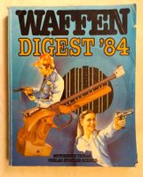 Waffen Digest '84 / Buch Softcover mit 400 Seiten ab Fr. 5.-
