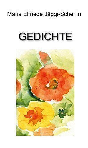 Libri: Maria Elfriede Jäggi-Scherlin, Gedichte – Nuovo (secondo la descrizione) da Sarnen venduto da Livres