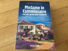 Madame le Commissaire und die gefaehrliche Begierde