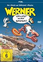 Werner 4 - Gekotzt wird später!