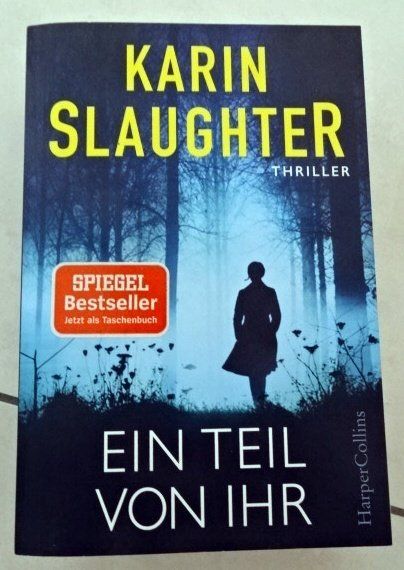 Libri: Karin Slaughter   Ein Teil von Ihr – Usato da Wetzikon ZH venduto da strubeli024